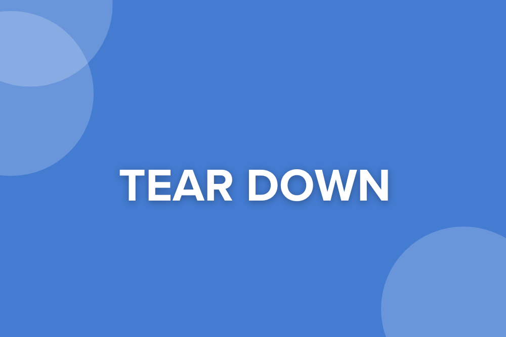 Tear Down